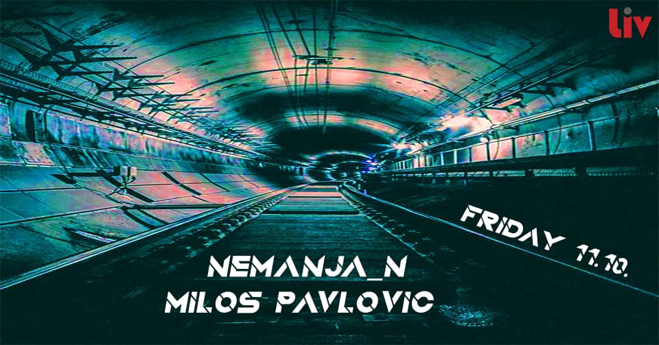 NemanjaN & Miloš Pavlović @ Liv